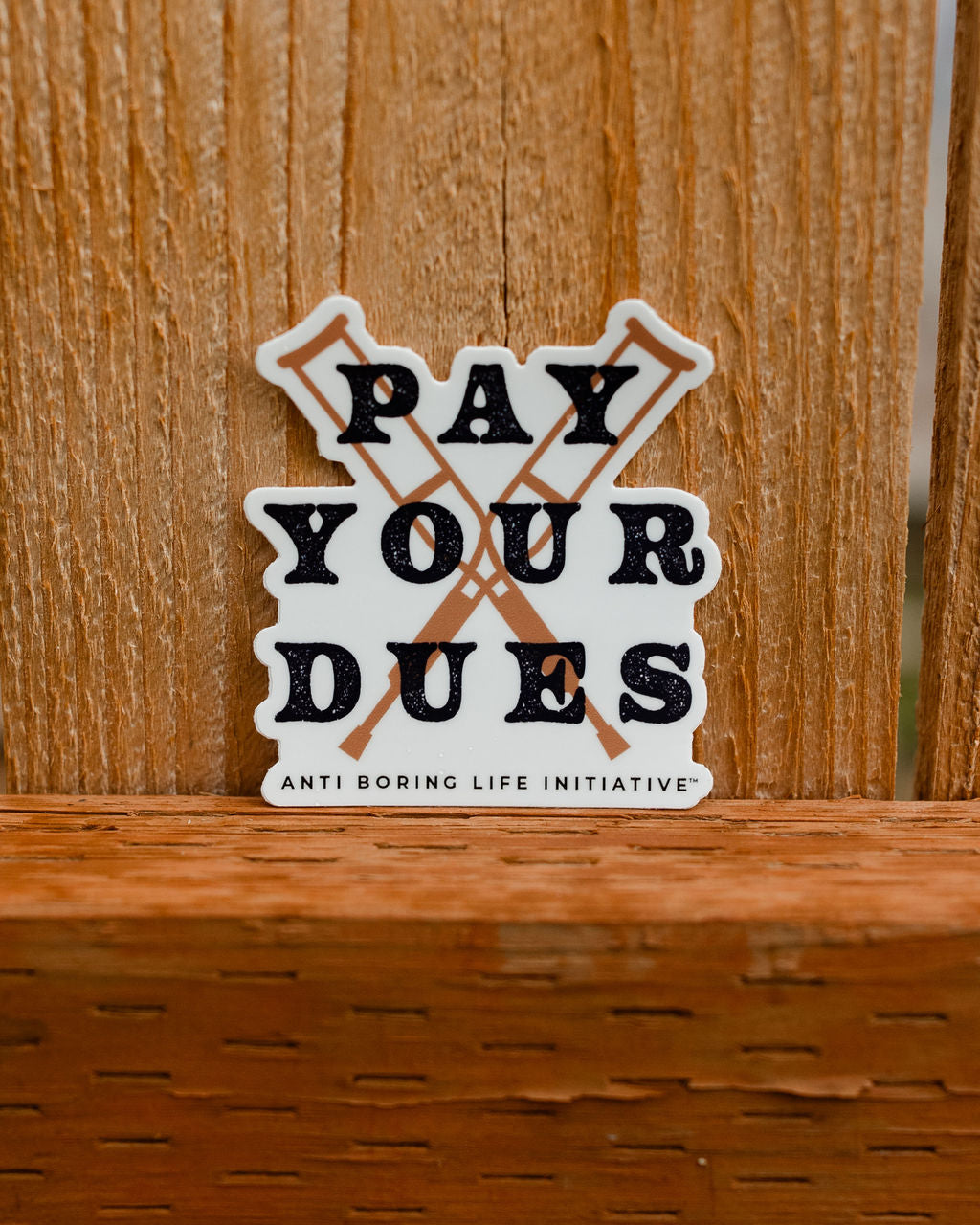 The Pay Your Dues Sticker