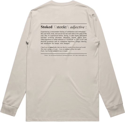 The Definition of Stoked Long Sleeve Tee